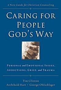Caring for People Gods Way (Hardcover)