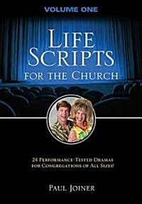 Life Scripts for the Church: Volume I (Paperback)