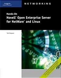 Hands-On Novell Open Enterprise Server for NetWare and Linux [With 2 CDROMsWith DVD] (Paperback)