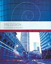 Pre-Design Questions & Answers (Paperback)
