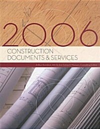 Construction Documents & Services, 2006 (Paperback)