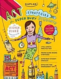 ACT Strategies for Super Busy Students (Paperback, 3rd)