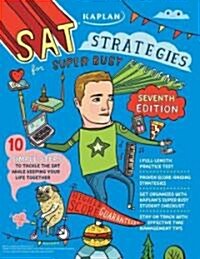 Sat Strategies for Super Busy Students (Paperback, 7th)