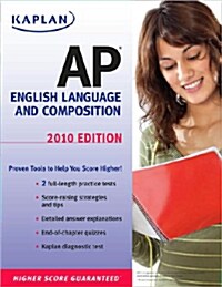 Kaplan AP English Language & Composition 2010 (Paperback)