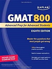 [중고] Kaplan GMAT 800: Advanced Prep for Advanced Students (Paperback, 8th)