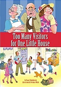 Too Many Visitors for One Little House (Paperback)