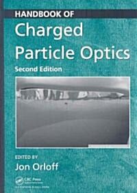 Handbook of Charged Particle Optics (Hardcover, 2)