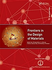 Frontiers in the Design of Materials (Hardcover)
