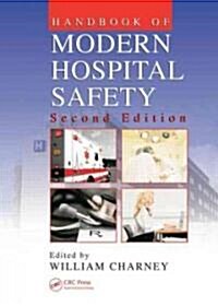 Handbook of Modern Hospital Safety (Hardcover, 2nd)