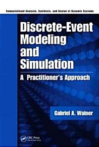 Discrete-Event Modeling and Simulation: A Practitioners Approach (Hardcover)