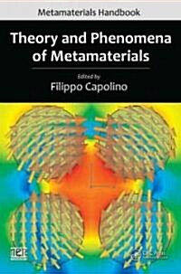 Theory and Phenomena of Metamaterials (Hardcover)