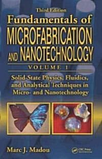[중고] Solid-State Physics, Fluidics, and Analytical Techniques in Micro- And Nanotechnology (Hardcover, 3)