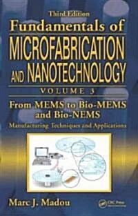 [중고] From Mems to Bio-Mems and Bio-Nems: Manufacturing Techniques and Applications (Hardcover, 3)