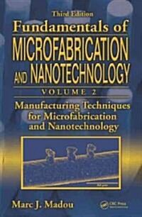 Manufacturing Techniques for Microfabrication and Nanotechnology (Hardcover, 3)