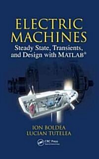 Electric Machines: Steady State, Transients, and Design with Matlab(r) [With CDROM] (Hardcover)