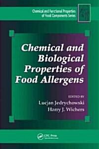 Chemical and Biological Properties of Food Allergens (Hardcover)