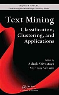 Text Mining : Classification, Clustering, and Applications (Hardcover)