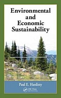 Environmental and Economic Sustainability (Hardcover)