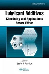 Lubricant Additives: Chemistry and Applications [With CDROM] (Hardcover, 2)