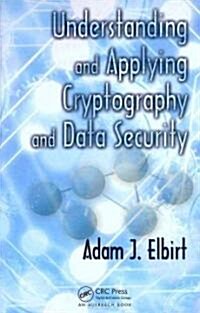 Understanding and Applying Cryptography and Data Security (Hardcover)