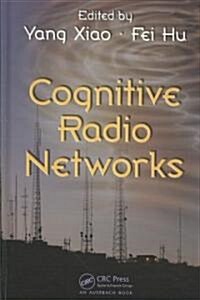 Cognitive Radio Networks (Hardcover)