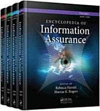 Encyclopedia of Information Assurance - 4 Volume Set (Print) (Multiple-component retail product)
