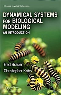 Dynamical Systems for Biological Modeling : An Introduction (Hardcover)