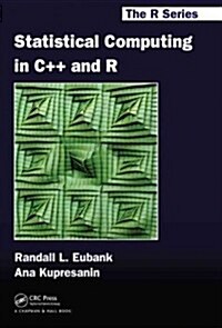 Statistical Computing in C++ and R (Hardcover)