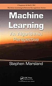 Machine Learning: An Algorithmic Perspective (Hardcover)