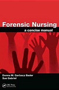 Forensic Nursing: A Concise Manual (Paperback)