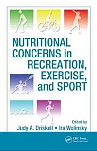 Nutritional Concerns in Recreation, Exercise, and Sport (Hardcover)