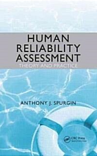 Human Reliability Assessment: Theory and Practice (Hardcover)