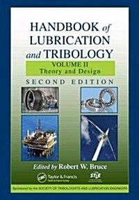 Handbook of Lubrication and Tribology, Volume II: Theory and Design, Second Edition (Hardcover, 2)