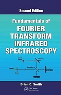 Fundamentals of Fourier Transform Infrared Spectroscopy (Hardcover, 2)