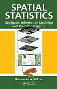 Spatial Statistics: GeoSpatial Information Modeling and Thematic Mapping (Hardcover)