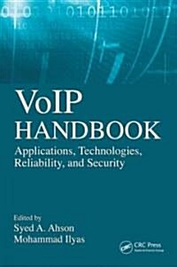 Voip Handbook: Applications, Technologies, Reliability, and Security (Hardcover)