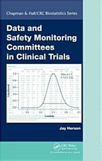 Data and Safety Monitoring Committees in Clinical Trials (Hardcover, 1st)