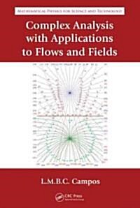 Complex Analysis with Applications to Flows and Fields (Hardcover)