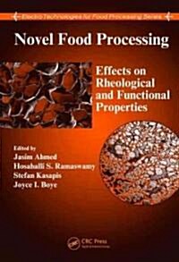 Novel Food Processing: Effects on Rheological and Functional Properties (Hardcover)