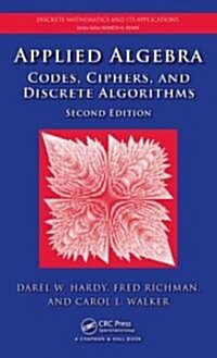 Applied Algebra : Codes, Ciphers and Discrete Algorithms, Second Edition (Hardcover, 2 ed)