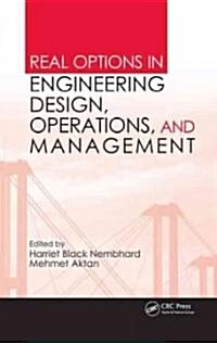 Real Options in Engineering Design, Operations, and Management (Hardcover)