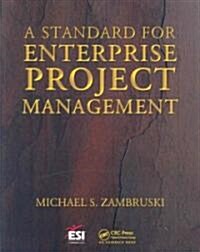 A Standard for Enterprise Project Management (Paperback)