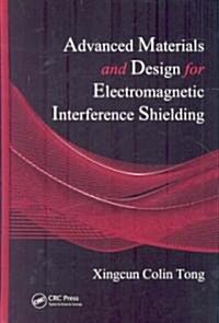 Advanced Materials and Design for Electromagnetic Interference Shielding (Hardcover)
