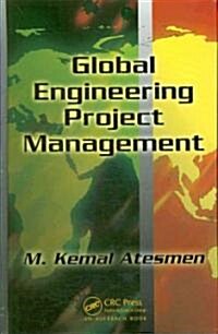 Global Engineering Project Management (Hardcover)