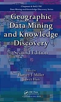 Geographic Data Mining and Knowledge Discovery (Hardcover, 2)