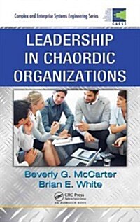 Leadership in Chaordic Organizations (Hardcover)