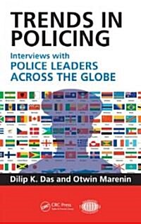 Trends in Policing: Interviews with Police Leaders Across the Globe, Volume Two (Hardcover)