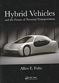 Hybrid Vehicles: And the Future of Personal Transportation (Paperback)
