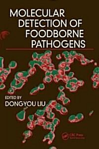 Molecular Detection of Foodborne Pathogens (Hardcover)