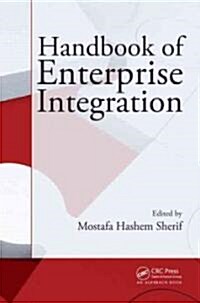 Handbook of Enterprise Integration (Hardcover)